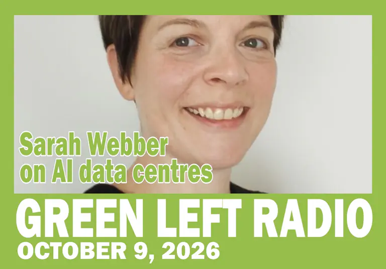 Green Left Radio节目：Sarah Webber谈AI数据中心
